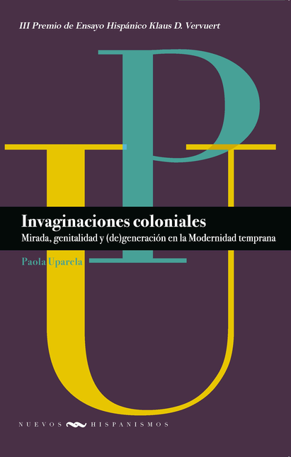Portada de INVAGINACIONES COLONIALES MIRADA GENITALIDAD Y DEGENERACION EN LA MODERNIDAD TEMPRANA