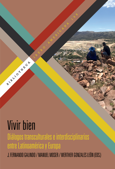 Portada de VIVIR BIEN DIALOGOS TRANSCULTURALES E INTERDISCIPLINARIOS ENTRE LATINOAMERICA Y EUROPA