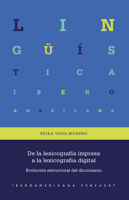 Portada de DE LA LEXICOGRAFIA IMPRESA A LA LEXICOGRAFIA DIGITAL EVOLUCION ESTRUCTURAL DEL DICCIONARIO