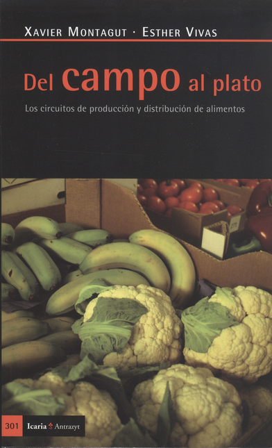Portada de DEL CAMPO AL PLATO. LOS CIRCUITOS DE PRODUCCION Y DISTRIBUCION DE ALIMENTOS