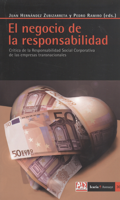 Portada de NEGOCIO DE LA RESPONSABILIDAD. CRITICA DE LA RESPONSABILIDAD SOCIAL CORPORATIVA DE LAS EMPRESAS TRANSNACIONALE