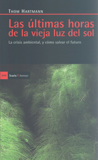 Portada de ULTIMAS HORAS DE LA VIEJA LUZ DEL SOL, LAS