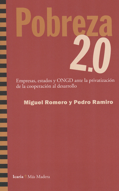 Portada de POBREZA 2.0: EMPRESAS, ESTADOS Y ONGD ANTE LA PRIVATIZACION DE LA COOPERACION AL DESARROLLO