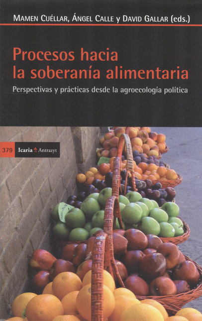 Portada de PROCESOS HACIA LA SOBERANIA ALIMENTARIA. PERSPECTIVAS Y PRACTICAS DESDE LA AGROECOLOGIA POLITICA