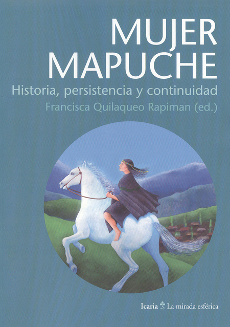 Portada de MUJER MAPUCHE: HISTORIA, PERSISTENCIA Y CONTINUIDAD