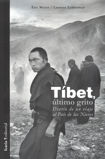 Portada de TIBET ULTIMO GRITO. DIARIO DE UN VIAJE AL PAIS DE LAS NIEVES