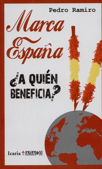 Portada de MARCA ESPAÑA ¿A QUIEN BENEFICIA?