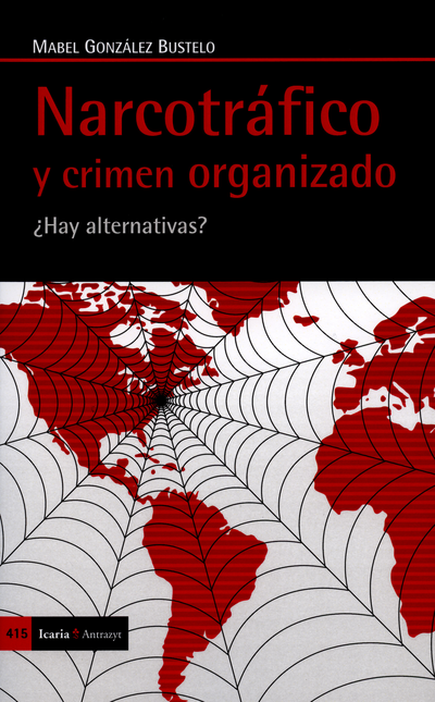 Portada de NARCOTRAFICO Y CRIMEN ORGANIZADO HAY ALTERNATIVAS?