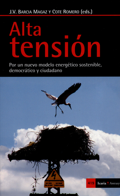 Portada de ALTA TENSION. POR UN NUEVO MODELO ENERGETICO SOSTENIBLE, DEMOCRATICO Y CIUDADANO
