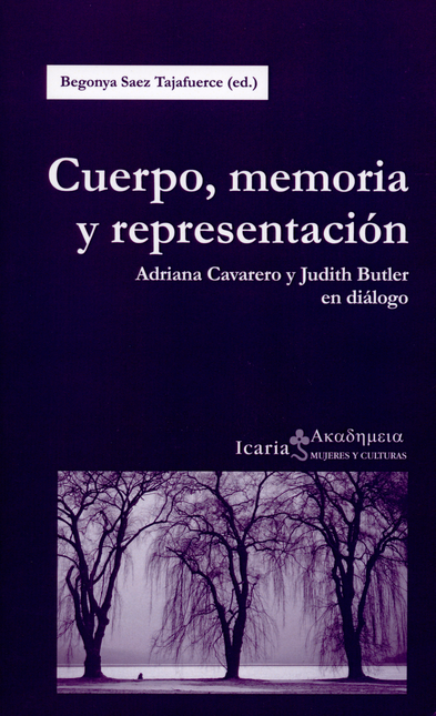 Portada de CUERPO MEMORIA Y REPRESENTACION. ADRIANA CAVARERO Y JUDITH BUTLER EN DIALOGO