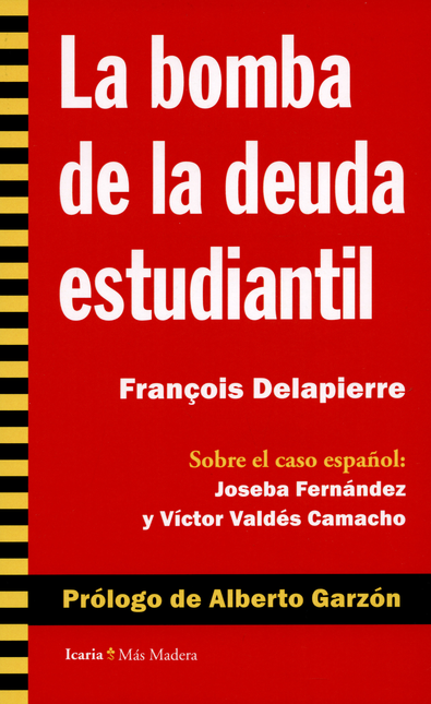 Portada de BOMBA DE LA DEUDA ESTUDIANTIL, LA
