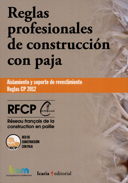 Portada de REGLAS PROFESIONALES DE CONSTRUCCION CON PAJA