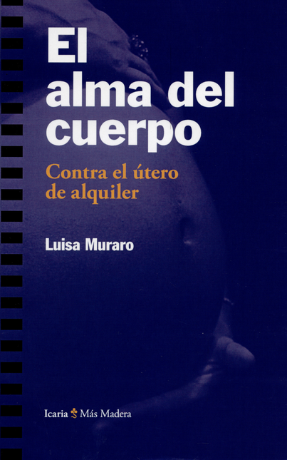 Portada de ALMA DEL CUERPO CONTRA EL UTERO DE ALQUILER, EL