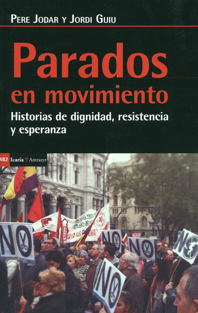 Portada de PARADOS EN MOVIMIENTO HISTORIAS DE DIGNIDAD RESISTENCIA Y ESPERANZA