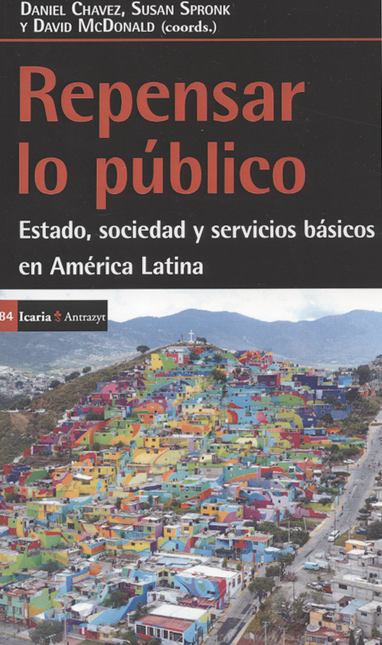 Portada de REPENSAR LO PUBLICO. ESTADO, SOCIEDAD Y SERVICIOS BASICOS EN AMERICA LATINA