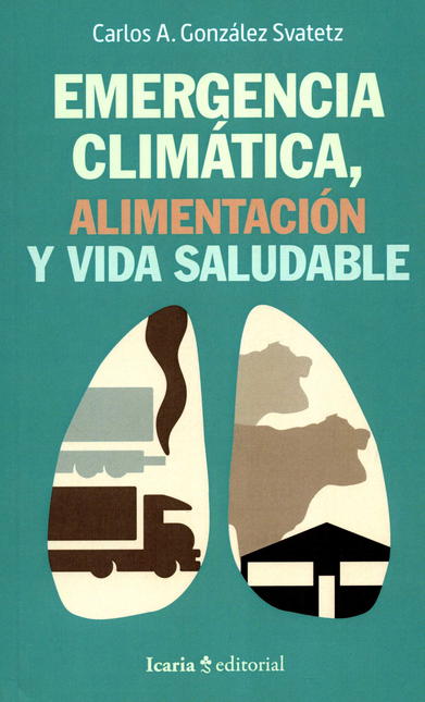 Portada de EMERGENCIA CLIMATICA ALIMENTACION Y VIDA SALUDABLE