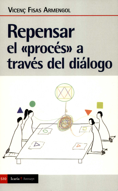 Portada de REPENSAR EL PROCES A TRAVES DEL DIALOGO de FISAS, Vicenç
