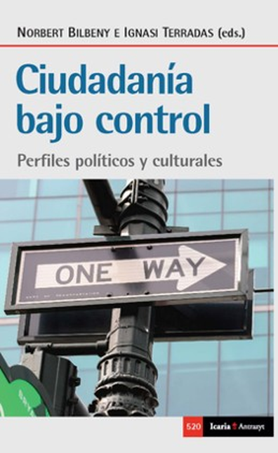 Portada de CIUDADANIA BAJO CONTROL PERFILES POLITICOS Y CULTURALES