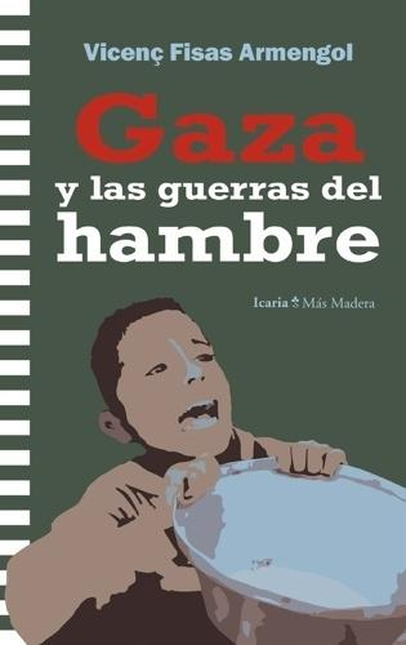 Portada de GAZA Y LAS GUERRAS DEL HAMBRE