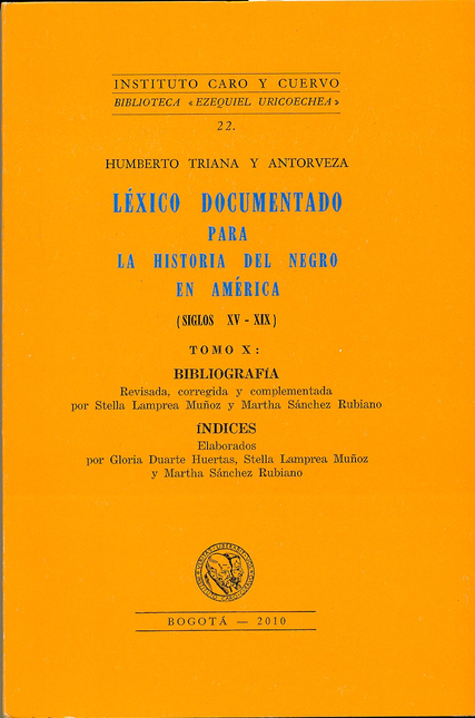 Portada de LEXICO DOCUMENTADO. (TOMO X) PARA LA HISTORIA DEL NEGRO EN AMERICA