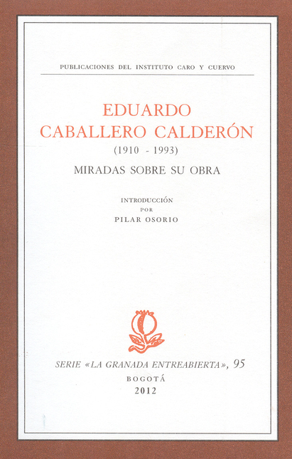 Portada de EDUARDO CABALLERO CALDERON. MIRADAS SOBRE SU OBRA