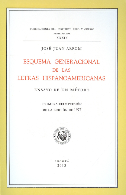 Portada de ESQUEMA GENERACIONAL DE LAS LETRAS HISPANOAMERICANAS. ENSAYO DE UN METODO