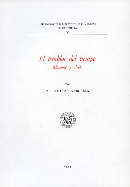 Portada de TEMBLOR DEL TIEMPO. MEMORIA Y OLVIDO. POESIA DE ALBERTO PARRA HIGUERA, EL
