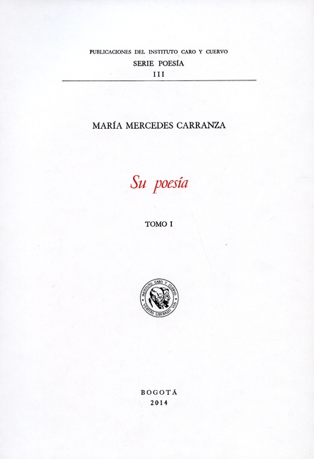 Portada de MARIA MERCEDES CARRANZA (TOMO I Y II) SU POESIA. 7 ENSAYOS SOBRE SU OBRA