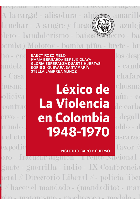 Portada de LEXICO DE LA VIOLENCIA EN COLOMBIA 1948-1970