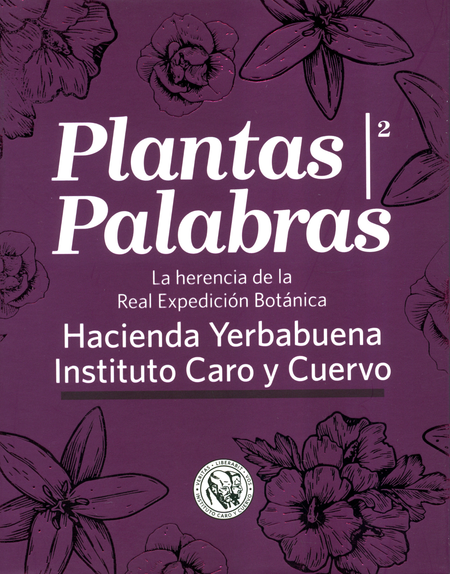 Portada de PLANTAS PALABRAS 2 LA HERENCIA DE LA REAL EXPEDICION BOTANICA