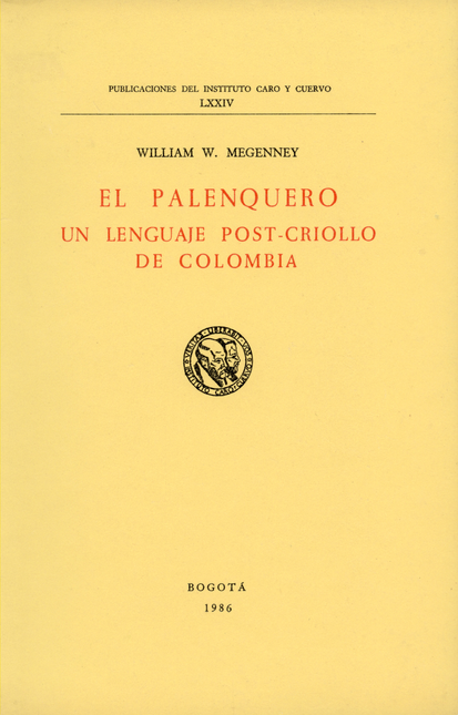 Portada de PALENQUERO UN LENGUAJE POST-CRIOLLO DE COLOMBIA, EL