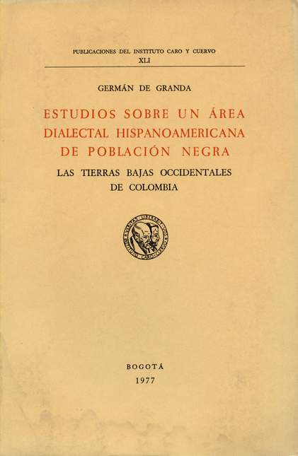 Portada de ESTUDIOS SOBRE UN AREA DIALECTAL HISPANOAMERICANA DE POBLACION NEGRA