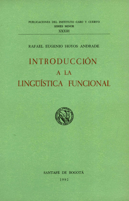 Portada de INTRODUCCION A LA LINGUISTICA FUNCIONAL de HOYOS ANDRADE, Rafael Eugenio