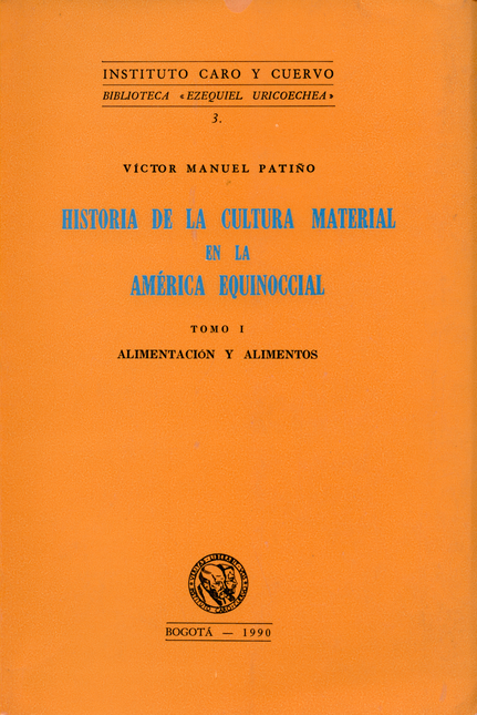 Portada de HISTORIA DE LA CULTURA (TOMO I) MATERIAL EN LA AMERICA EQUINOCCIAL