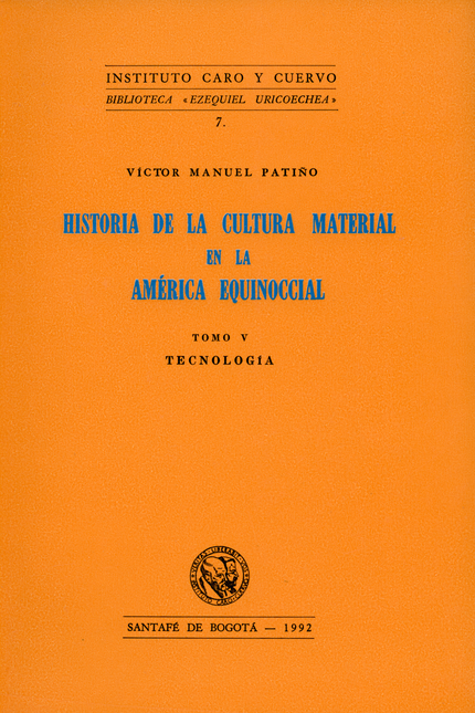 Portada de HISTORIA DE LA CULTURA (TOMO V) MATERIAL EN LA AMERICA EQUINOCCIAL