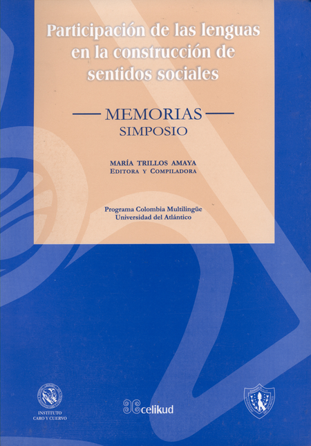 Portada de PARTICIPACION DE LAS LENGUAS EN LA CONSTRUCCION DE SENTIDOS SOCIALES