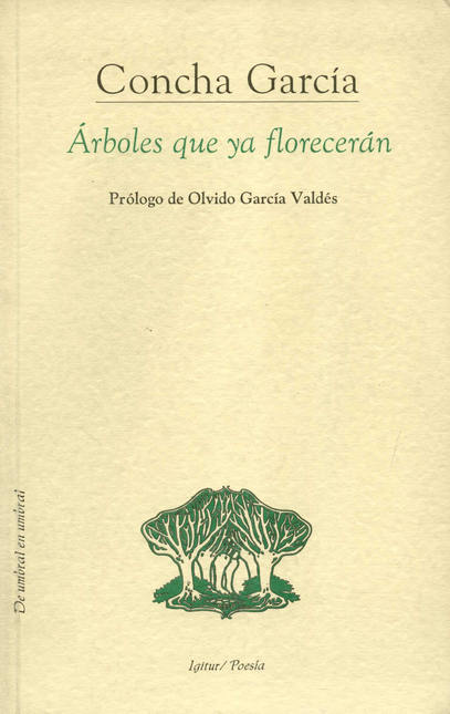 Portada de ARBOLES QUE YA FLORECERAN