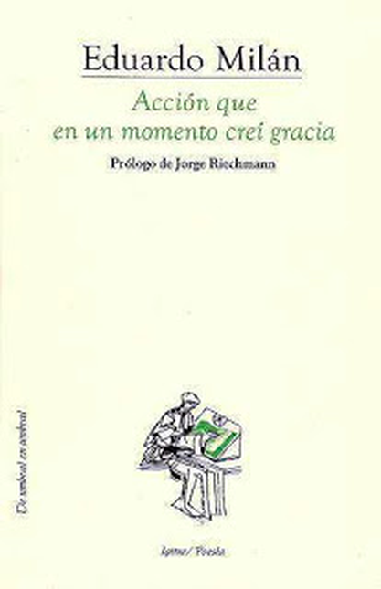Portada de ACCION QUE EN UN MOMENTO CREI GRACIA