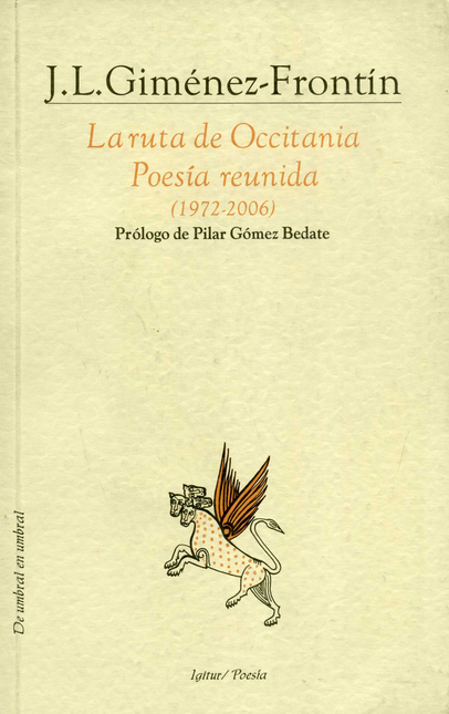 Portada de RUTA DE OCCITANIA POESIA REUNIDA (1972-2006), LA