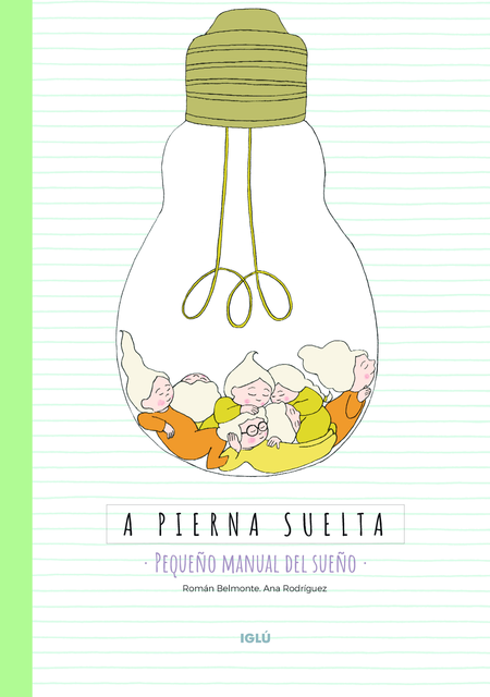 Portada de A PIERNA SUELTA PEQUEÑO MANUAL DEL SUEÑO