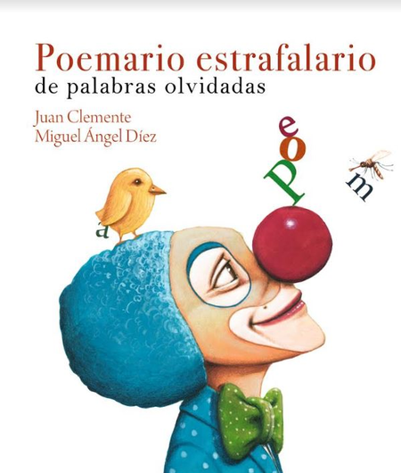 Portada de POEMARIO ESTRAFALARIO DE PALABRAS OLVIDADAS