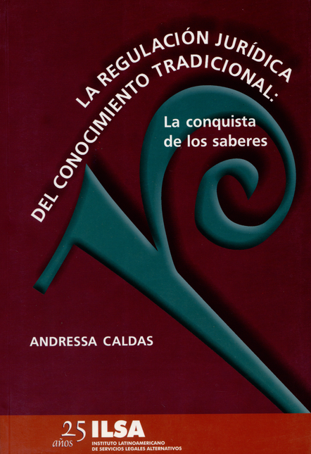 Portada de REGULACION JURIDICA DEL CONOCIMIENTO TRADICIONAL, LA