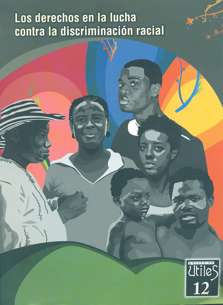 Portada de DERECHOS EN LA LUCHA CONTRA LA DISCRIMINACION RACIAL, LOS