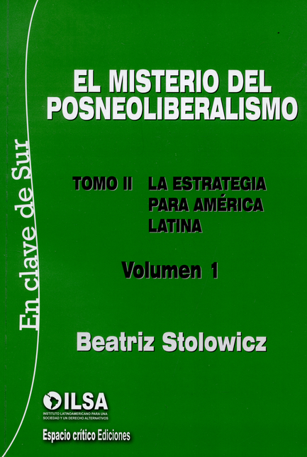Portada de MISTERIO DEL POSNEOLIBERALISMO (II-I) LA ESTRATEGIA PARA AMERICA LATINA, EL