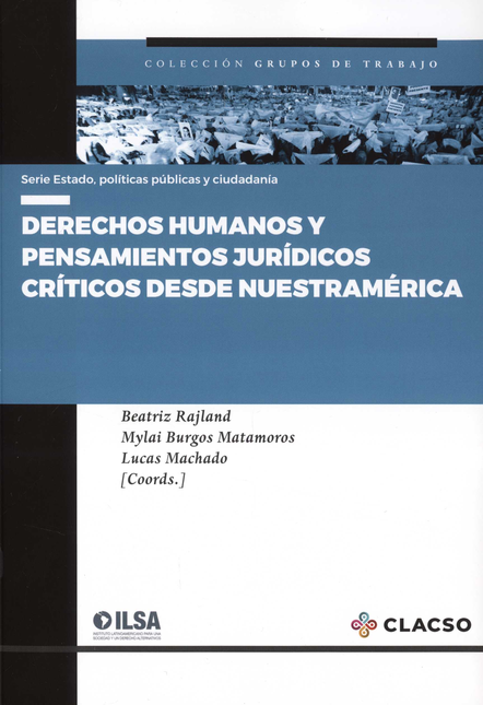 Portada de DERECHOS HUMANOS Y PENSAMIENTOS JURIDICOS CRITICOS DESDE NUESTRAMERICA