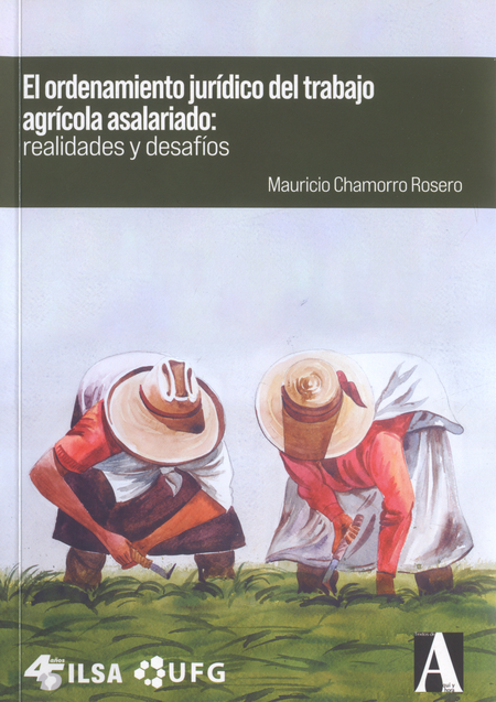 Portada de ORDENAMIENTO JURIDICO DEL TRABAJO AGRICOLA ASALARIADO REALIDADES Y DESAFIOS, EL