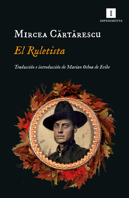 Portada de RULETISTA, EL de CARTARESCU, Mircea
