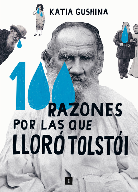 Portada de 100 RAZONES POR LAS QUE LLORO TOLSTOI
