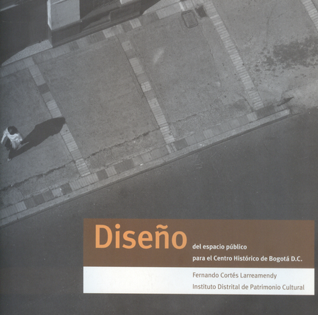 Portada de DISEÑO DEL ESPACIO PUBLICO PARA EL CENTRO HISTORICO DE BOGOTA D.C.
