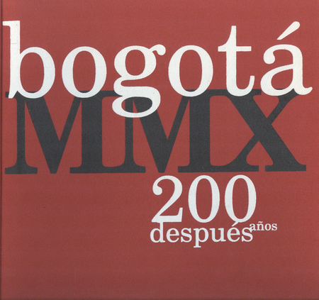 Portada de BOGOTA MMX. 200 AÑOS DESPUES